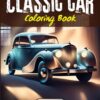 Classic Car Coloring Book