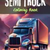 Semi Truck Coloring Book