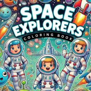 Space Explorers Coloring Book