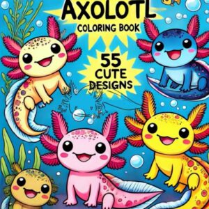 Axolotl Coloring Book