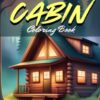 Cabin Coloring Book