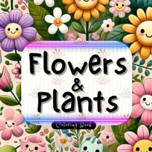 Flowers and Plants Coloring Book